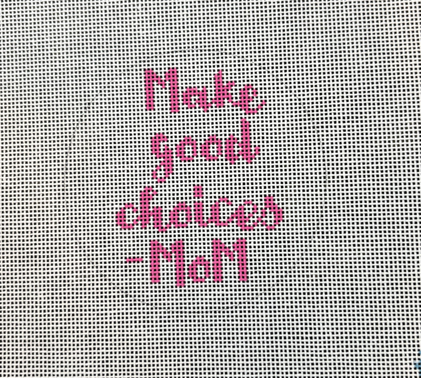 Make Good Choices, Mom