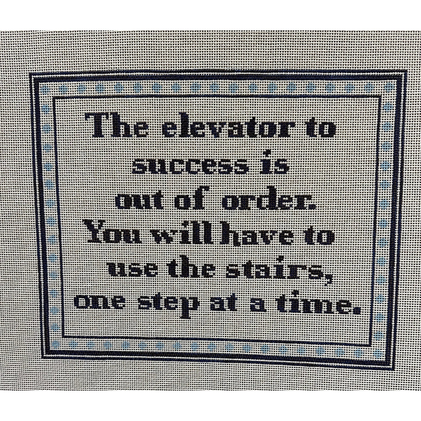 Elevator to Success Sign - Garden Gate Needlepoint