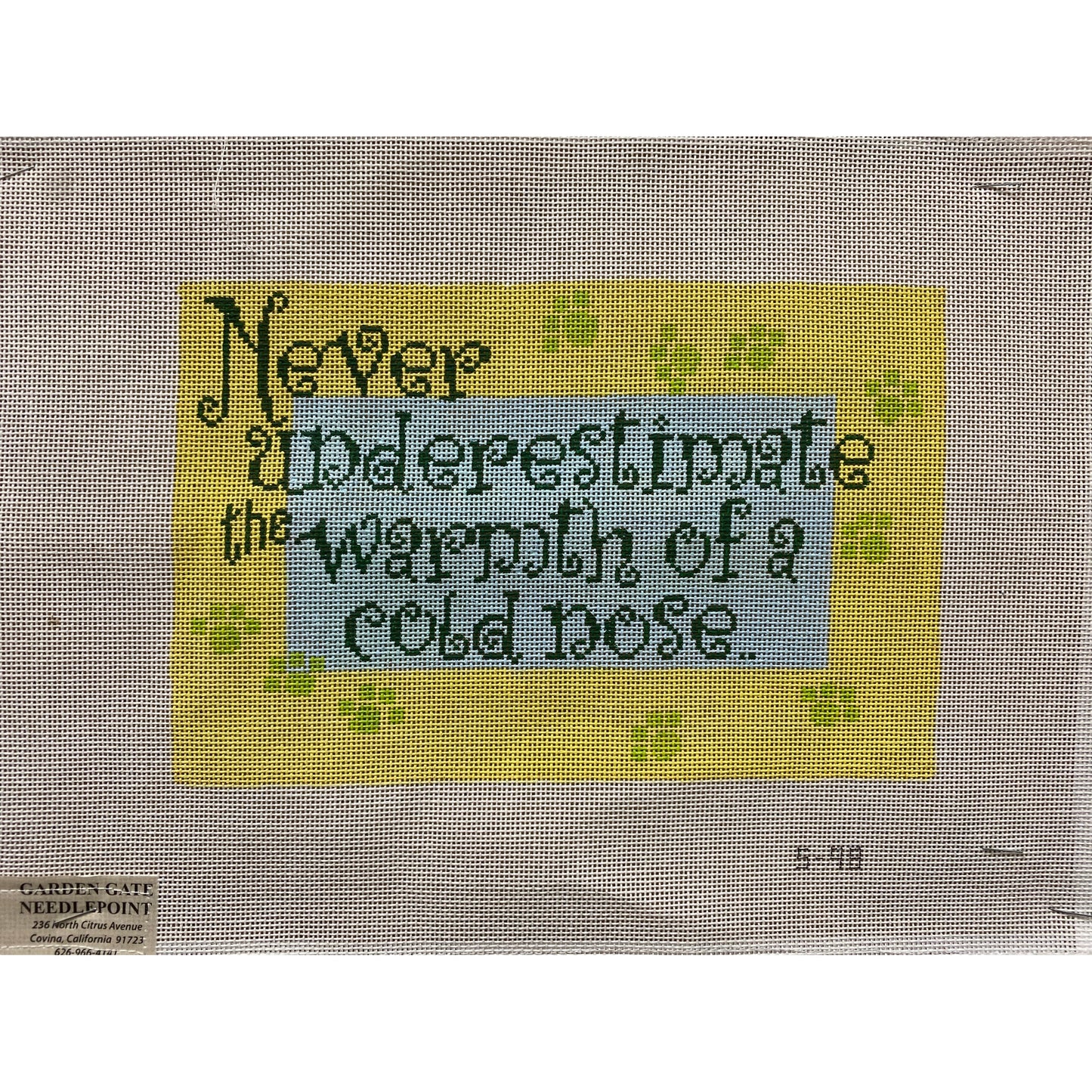 Never Underestimate canvas - Garden Gate Needlepoint