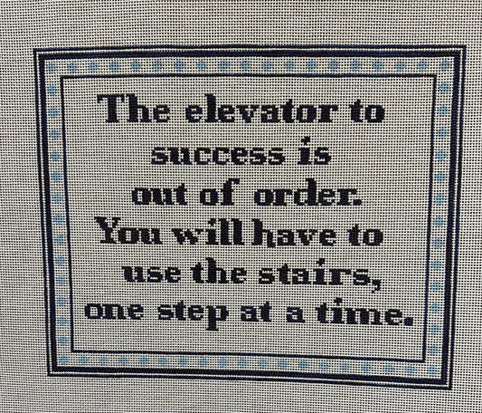 Elevator to Success Sign - Garden Gate Needlepoint