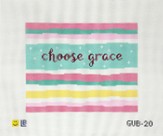 Choose Grace
