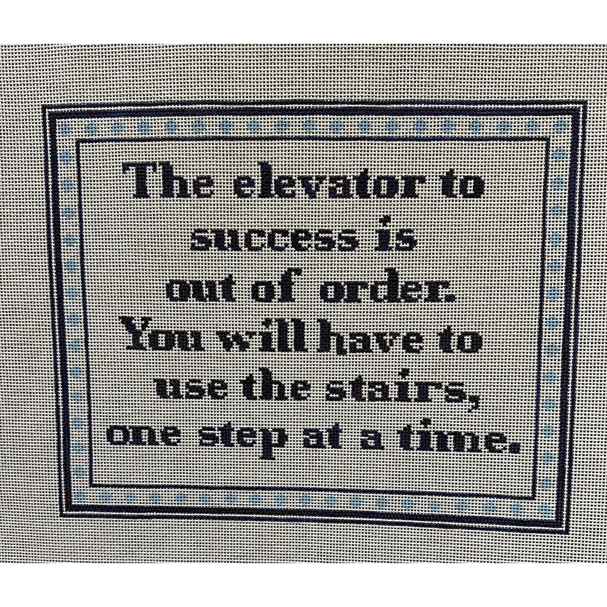 Elevator to Success Sign - Garden Gate Needlepoint
