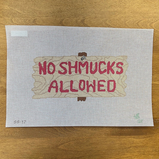 No Shmucks Allowed - Garden Gate Needlepoint