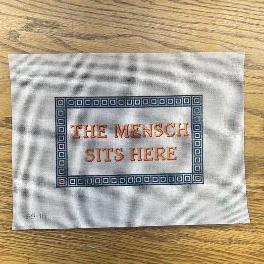 The Mensch Sits Here - Garden Gate Needlepoint